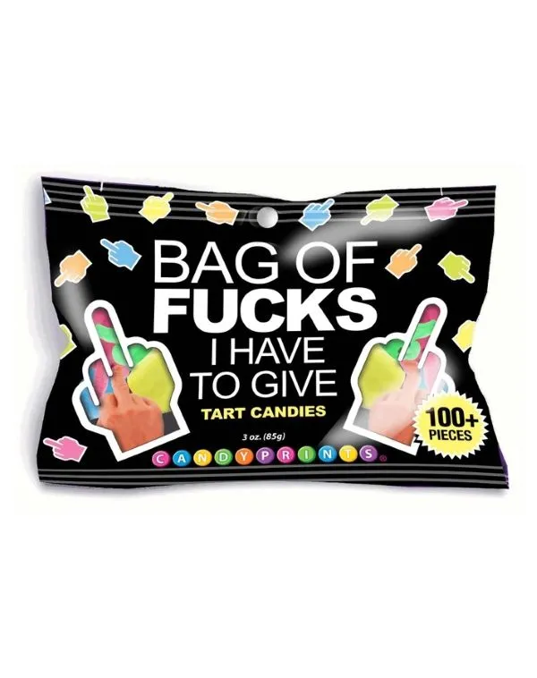 CANDY - BAG OF FuCKS I HAVE To Give
